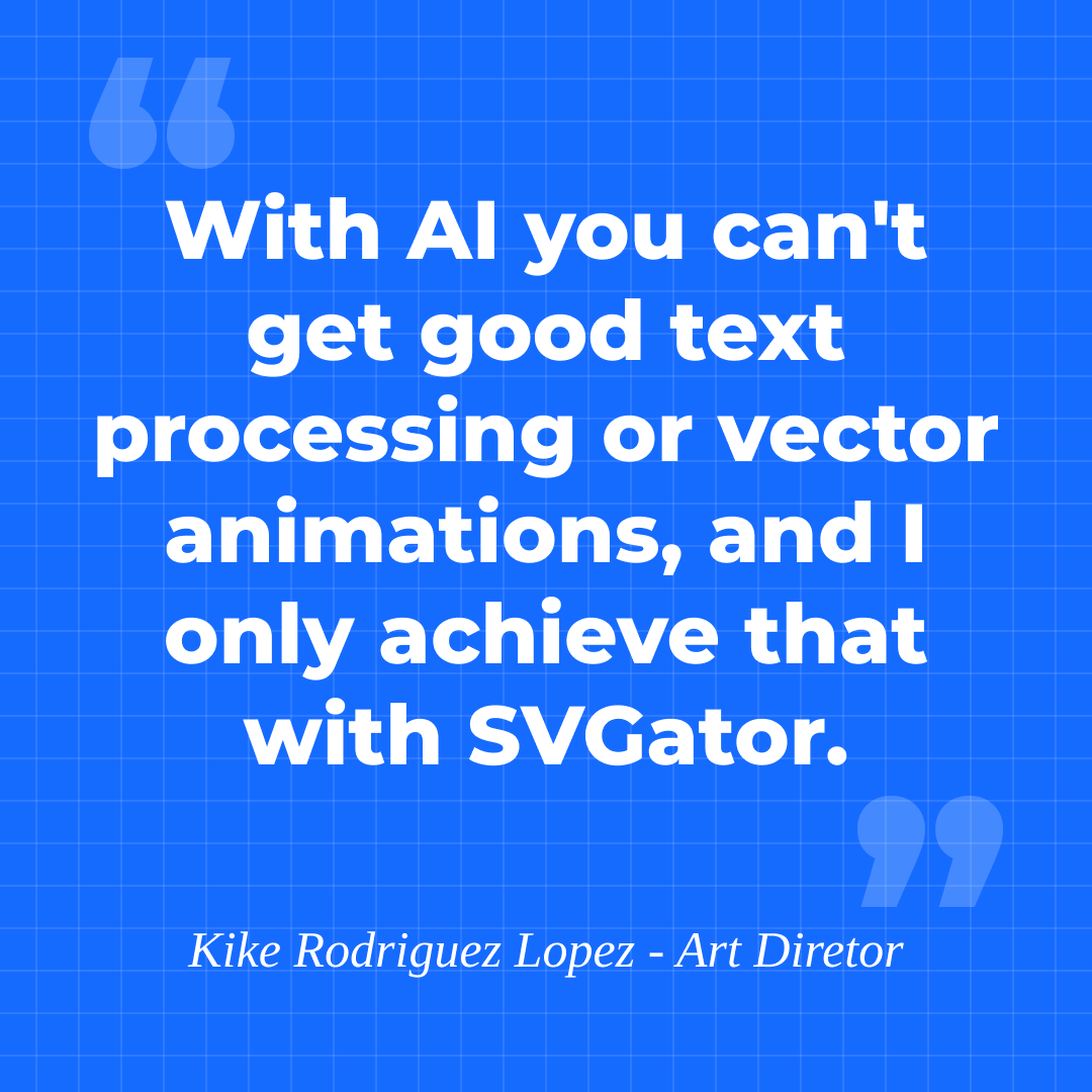 Kike Rodrigues Lopez opinion about AI vs SVGator