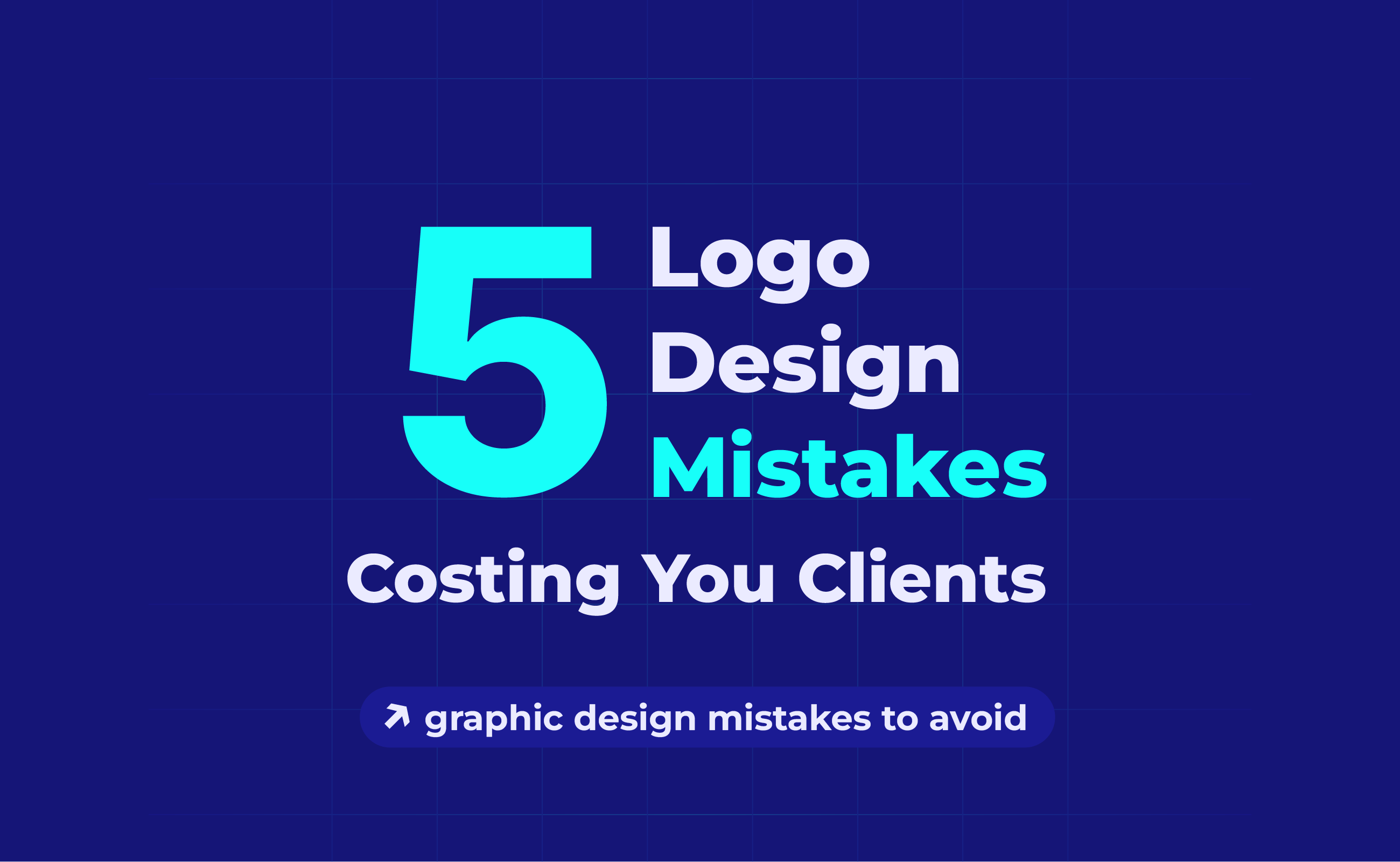 5 Logo Design Mistakes Costing You Clients