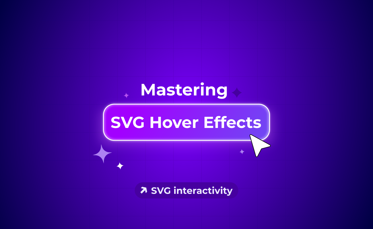 Mastering SVG Hover Effects: Tips, Examples, And Best Practices