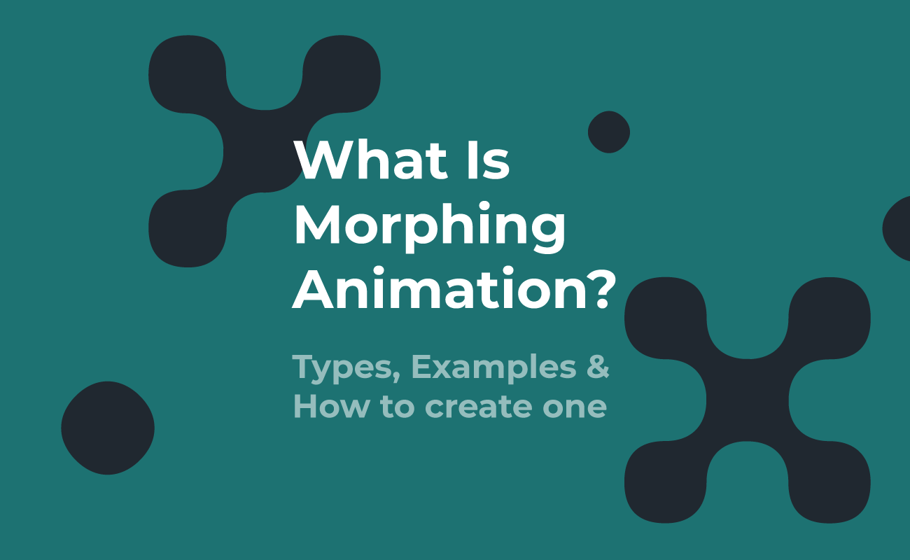 What Is Morphing Animation? Types, Examples, And How To Create One