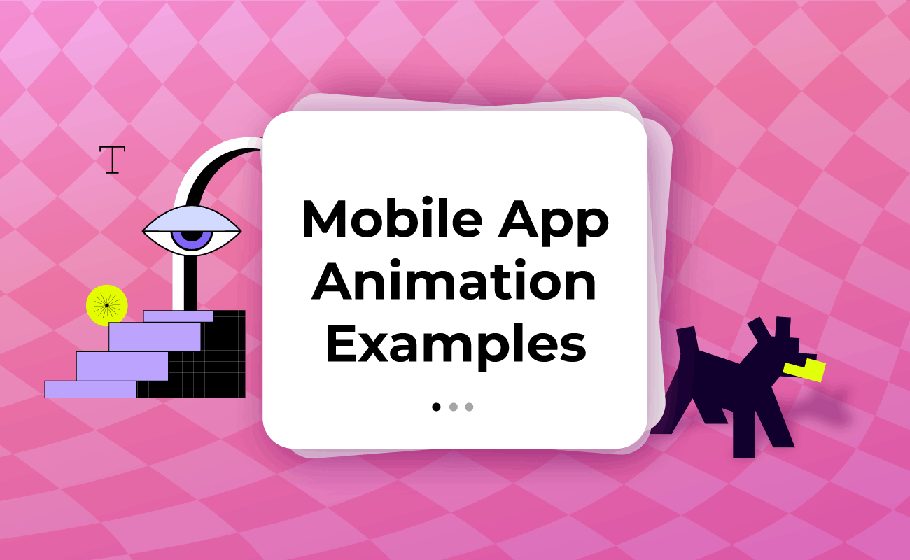 Mobile App Animation: 12 Patterns Every Designer Should Study