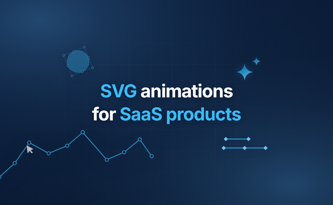 How to use SVG animations for SaaS products