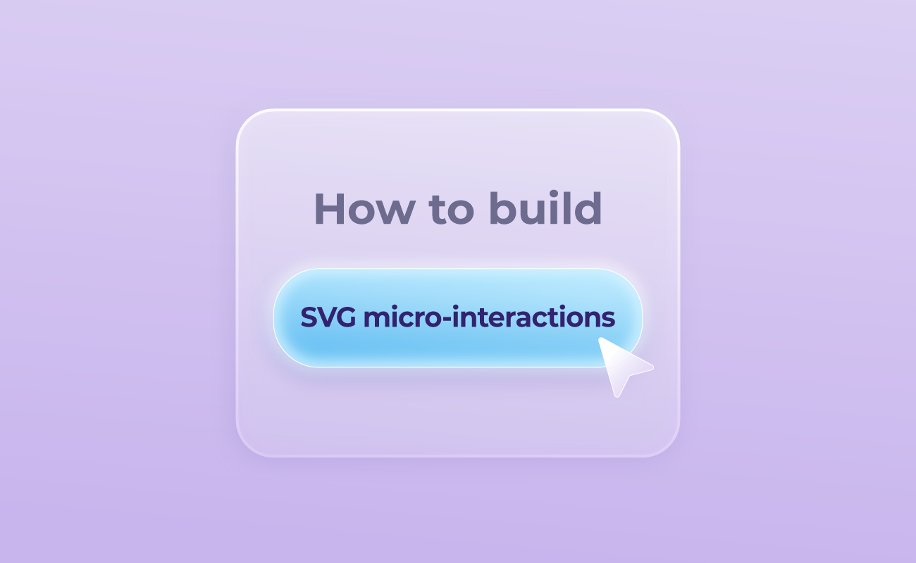 How to build SVG micro-interactions